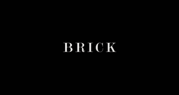 Brick - générique