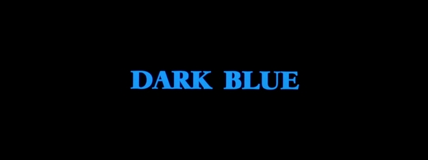 Dark Blue - générique
