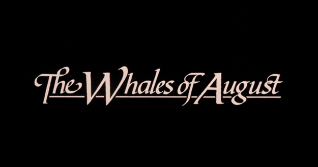 Les baleines du mois d'août - générique