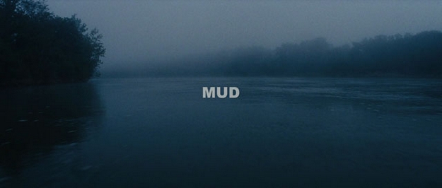 Mud - générique