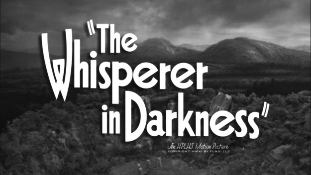 The Whisperer in Darkness - générique