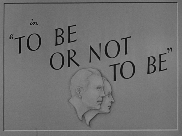 To Be or Not to Be - générique